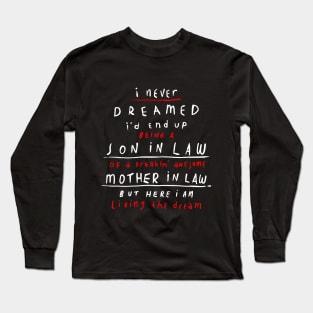 Mother in Law - Son in Law Typography Long Sleeve T-Shirt